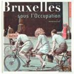 Livre Bruxelles sous l'Occupation (Chantal Kesteloot), Comme neuf, 19e siècle, Chantal Kesteloot