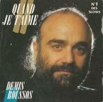 Demis Roussos – Quand je t’aime - Single, CD & DVD, Vinyles Singles, 7 pouces, Pop, Enlèvement ou Envoi, Single