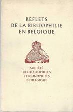Reflets de la Bibliophilie en Belgique, Livres, Livres Autre, Comme neuf, Société des Bibliophiles, Enlèvement ou Envoi, Bibliofilie