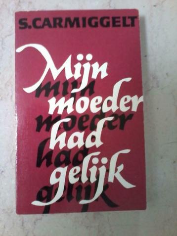 mijn moeder had gelijk - S Carmiggelt beschikbaar voor biedingen