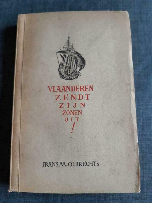 Vlaanderen zendt zijn zonen uit – Frans M. Olbrechts, Livres, Biographies, Utilisé, Autre, Enlèvement ou Envoi