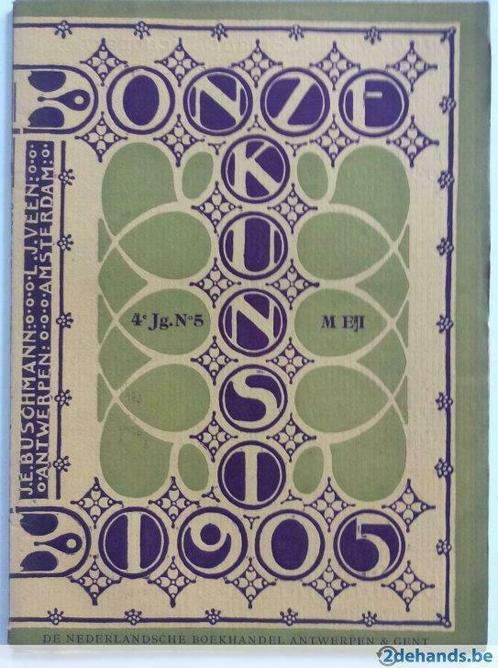 Onze Kunst n° 5 - Mei 1905 (J.-E. Buschmann & L.J. Veen), Boeken, Tijdschriften en Kranten, Gelezen, Ophalen of Verzenden