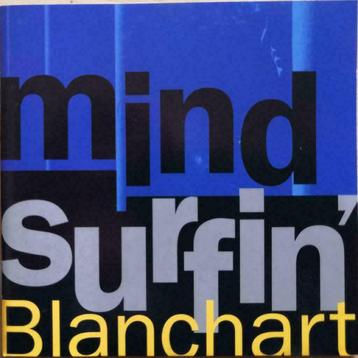BLANCHART - Mindsurfin' (CD), Enlèvement ou Envoi, Comme neuf, Pop rock