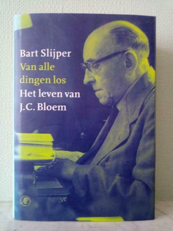 Libre de toutes choses. La vie de J.C. Bloem, Enlèvement ou Envoi, Comme neuf, Bart Slijper, Art et Culture