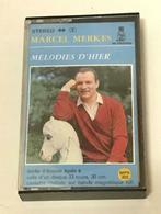 Marcel Merkes - Melodies d'hier K7, Muziek en Instrumenten, Gebruikt, Ophalen of Verzenden