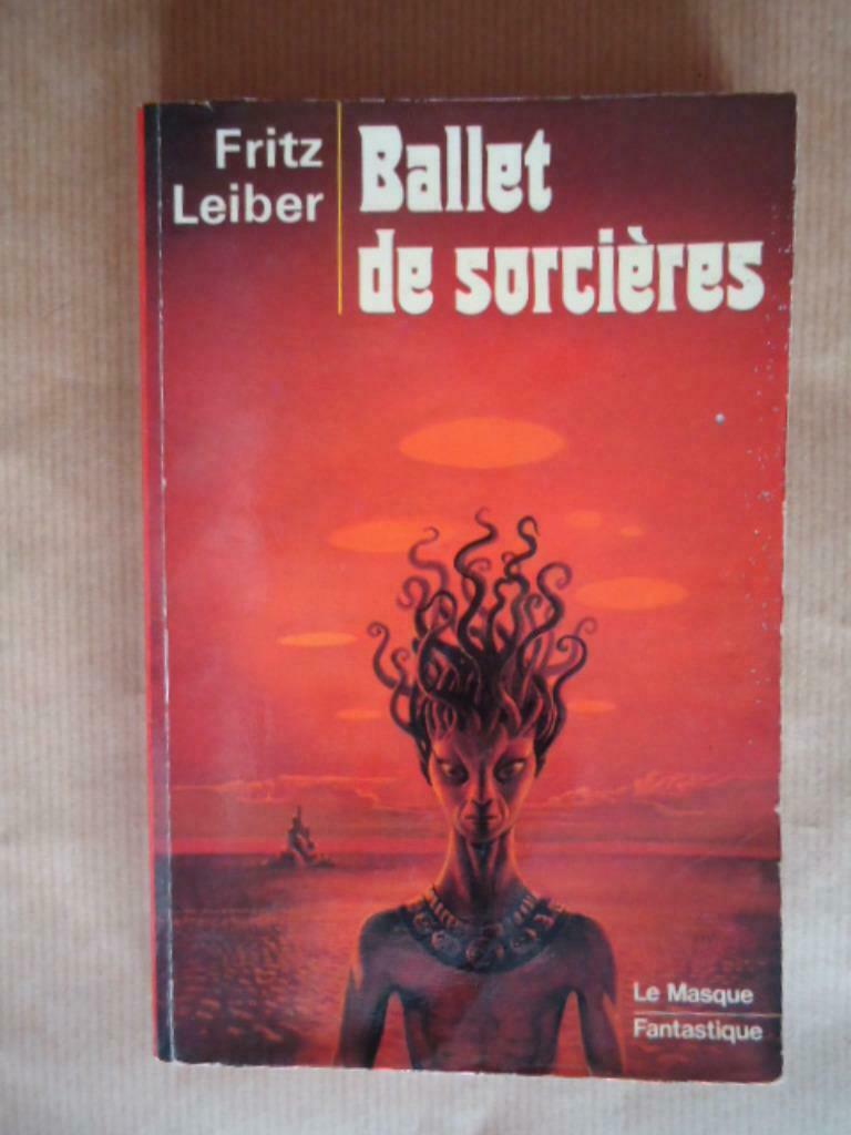 FRITZ LEIBER // BALLET DE SORCIERES, Livres, Enlèvement ou Envoi, Utilisé