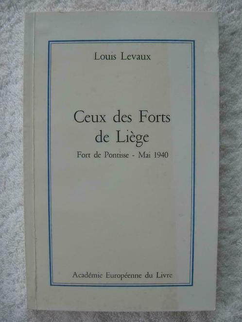 Guerre 40-45 - Liège Pontisse – Louis Levaux - EO 1990 dédic, Livres, Guerre & Militaire, Utilisé, Général, Enlèvement ou Envoi