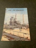 Encyclopédie par l'image - Le pétrole, Autres sciences, Utilisé, Enlèvement ou Envoi