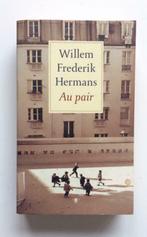 Au Pair Willem Fredrik Hermans boek roman leesboek, Ophalen of Verzenden, Zo goed als nieuw