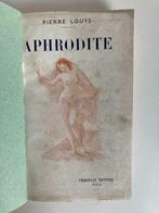 Aphrodite - moeur Antiques - Pierre Louys - A. Calbet, Boeken, Ophalen of Verzenden