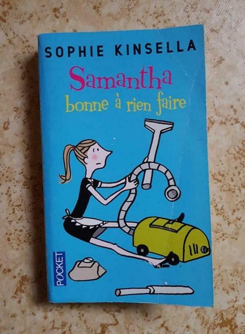 Samantha bonne à rien faire ( Sophie Kinsella ), Livres, Livres Autre, Utilisé, Enlèvement