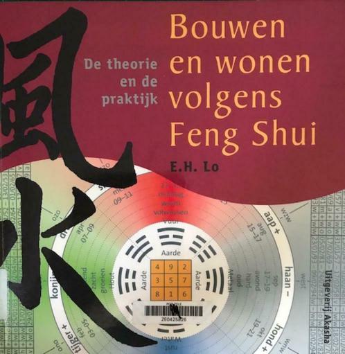 Bouwen En Wonen Volgens Feng Shui, E.H. Lo, Livres, Ésotérisme & Spiritualité, Enlèvement