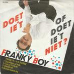 45T: Franky Boy: Doet ie 't of doet ie 't niet: Telstar, Enlèvement ou Envoi, Autres formats