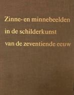 Zinne- en Minnebeelden in de schilderunst 17e eeuw, Ophalen of Verzenden