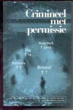 Crimineel met permissie, Boeken, Ophalen of Verzenden, Gelezen
