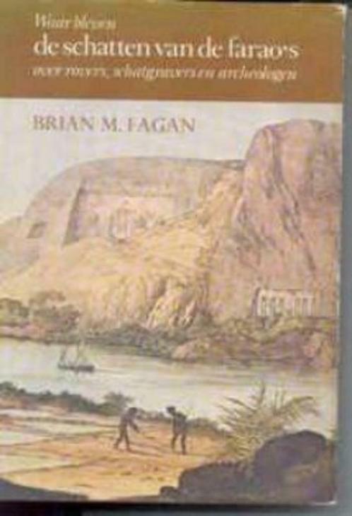 Waar bleven de schatten van de farao's, Brian M. Fagan, Livres, Histoire mondiale, Enlèvement ou Envoi
