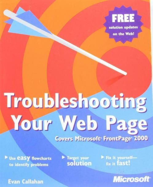 Troubleshooting your web page, Boeken, Informatica en Computer, Zo goed als nieuw, Internet of Webdesign, Ophalen of Verzenden