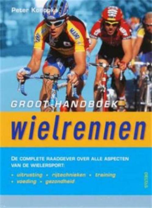 Groot handboek wielrennen, Peter Konopka, Boeken, Sportboeken, Lopen en Fietsen, Ophalen of Verzenden