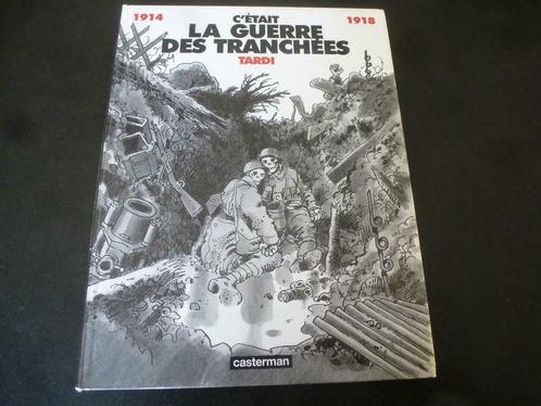 C'était la guerre des tranchées - Tardi * 1914-1918, Boeken, Stripverhalen, Zo goed als nieuw, Eén stripboek, Ophalen of Verzenden