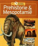 Prehistorie & Mesopotamië geschiedenis van de wereld nr1, Boeken, Geschiedenis | Wereld, Ophalen of Verzenden, Zo goed als nieuw
