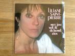 single liliane saint pierre, Cd's en Dvd's, Ophalen of Verzenden, 7 inch, Nederlandstalig, Single