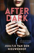After dark / Juultje van Den Nieuwenhof, Livres, Thrillers, Comme neuf, Enlèvement ou Envoi