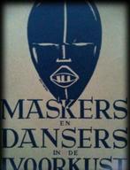Maskers en dansers in de Ivoorkust, Frans M.Olbrechts, Ophalen of Verzenden
