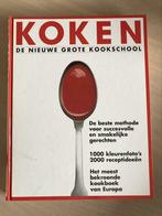 Koken, de nieuwe grote kookschool, Ophalen of Verzenden, Zo goed als nieuw