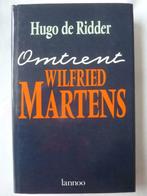 À propos de Wilfried Martens. Hugo De Ridder. 1991, Comme neuf, Politique, Enlèvement ou Envoi