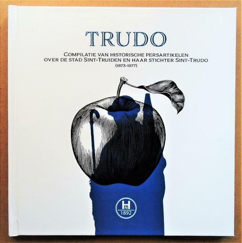 Trudo - Historische persartikelen over St-Truiden & St-Trudo, Boeken, Geschiedenis | Stad en Regio, Zo goed als nieuw, 19e eeuw