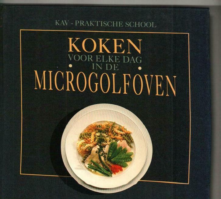 Koken voor elke dag in de microgolfoven Lieve De Meester/feb, Boeken, Kookboeken, Zo goed als nieuw, Ophalen of Verzenden
