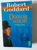 Robert Goddard - Dodelijk inzicht, Gelezen, Ophalen of Verzenden, Nederland, Robert goddard
