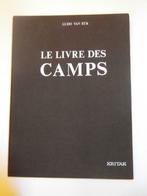 Ludo Van Eck - Le livre des camps, Livres, Guerre & Militaire, Enlèvement ou Envoi, Deuxième Guerre mondiale