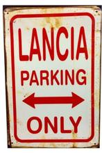 Metalen rusty-old wandplaat Lancia Parking Only, Enlèvement ou Envoi