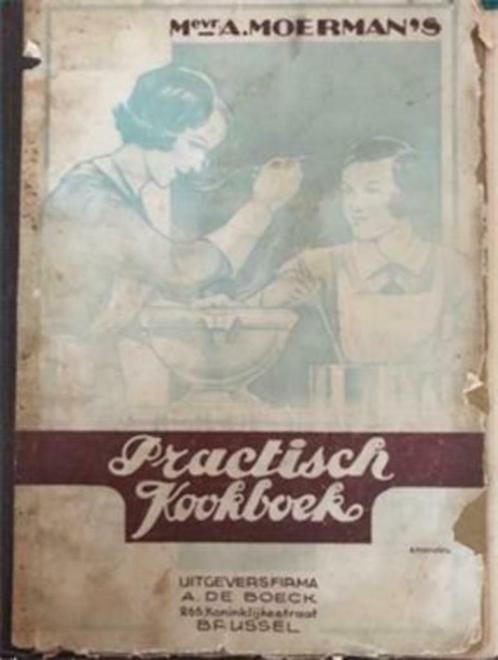 Praktisch kookboek, Mevr.A.Moerman's (oud kookboek), Livres, Livres de cuisine, Utilisé, Enlèvement ou Envoi