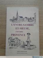 L'Entre -Sambre-et-Meuse c'est notre Provence, Gelezen