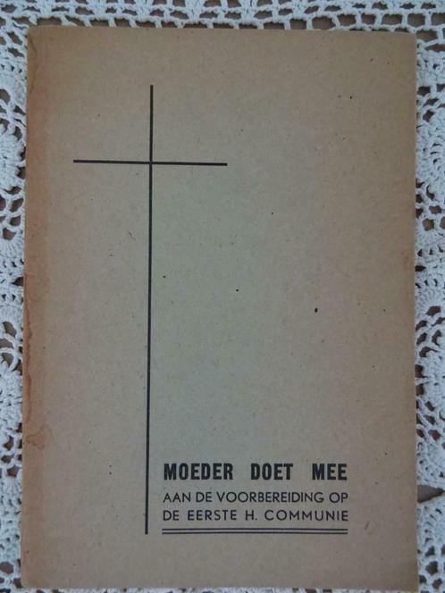 Antiek boekje Heilige Communie Moeder doet mee circa 1950, Antiek en Kunst, Antiek | Boeken en Manuscripten, Ophalen of Verzenden