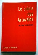 LE SIÈCLE DES ARTEVELDE Vanderkindere  Reprod. anastatique, Boeken, Ophalen of Verzenden, Zo goed als nieuw