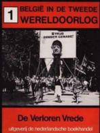 1 België in de Tweede Wereldoorlog, De verloren vrede, Boeken, Oorlog en Militair, Ophalen of Verzenden, Tweede Wereldoorlog