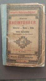 Kleine Rheinführer das Rheintal von Mainz bis Köln 1908, Ophalen of Verzenden