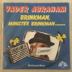7" Vader Abraham - Brinkman, Minister Brinkman........ VG+, Pop, 7 inch, Single, Verzenden