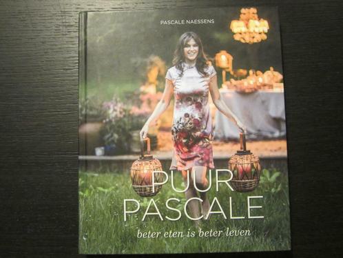 Puur Pascale -Beter eten is beter leven- Pascale Naessens-, Livres, Livres de cuisine, Enlèvement ou Envoi