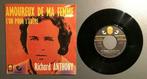 Vinyle de Richard Anthony, Overige genres, Gebruikt, Ophalen of Verzenden, Single