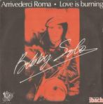 Bobby Solo – Arrivederci Roma / Love is burning – Single, 7 pouces, Pop, Enlèvement ou Envoi, Single