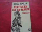 Livre Petit Jean Est Au Parfum - Jean Caille, Librairie Plon, Envoi