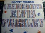 SINGLE Danny Mirror: I Remember Elvis Presley, Cd's en Dvd's, Overige formaten, 1960 tot 1980, Ophalen of Verzenden