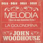 John Woodhouse – Melodia / La Golondrina - Single, CD & DVD, En néerlandais, Enlèvement ou Envoi, Single, Utilisé
