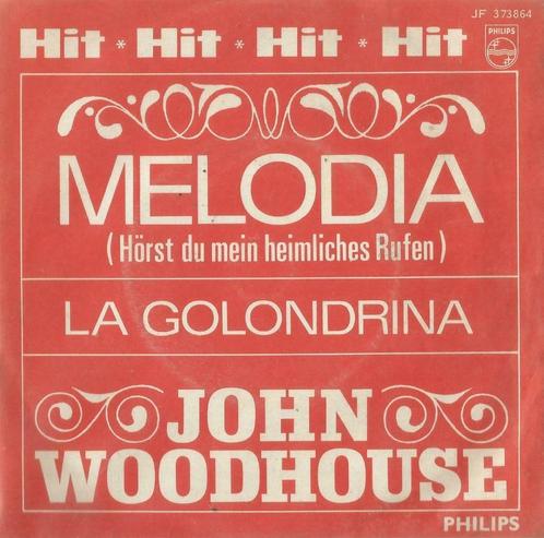 John Woodhouse – Melodia / La Golondrina - Single, CD & DVD, Vinyles Singles, Single, En néerlandais, 7 pouces, Enlèvement ou Envoi