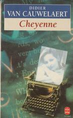 Cheyenne roman Didier van Cauwelaert, Gelezen, Ophalen of Verzenden, Europa overig, Didier van Cauwelaert