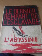 Livre " Rempart de l'esclavage - L'Abyssinie " 1935, Ophalen of Verzenden, 20e eeuw of later, Gelezen